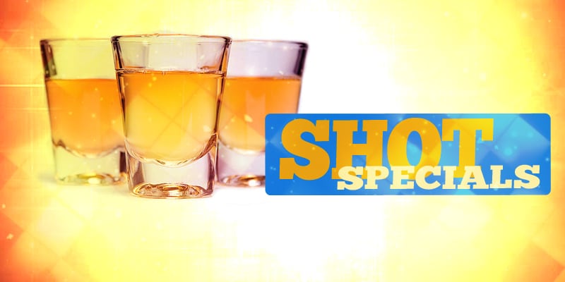 All Shots – only $3.50!